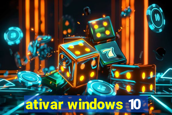 ativar windows 10